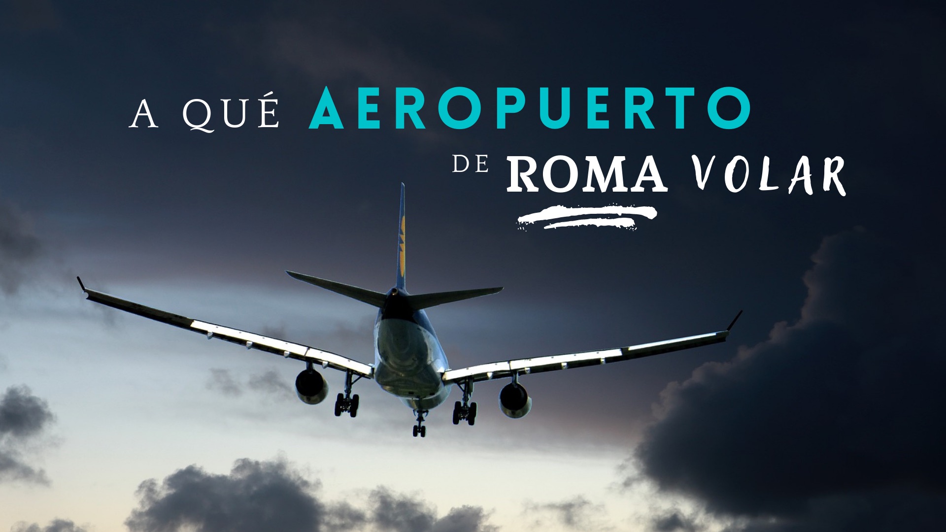 A qué aeropuerto de Roma volar | Pasaporteandonos