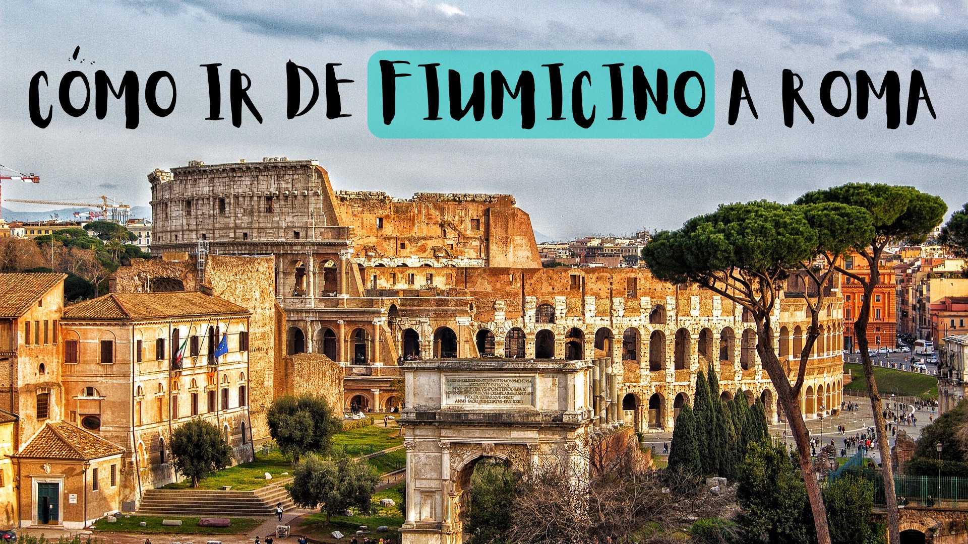 Cómo ir de Fiumicino a Roma | Pasaporteandonos