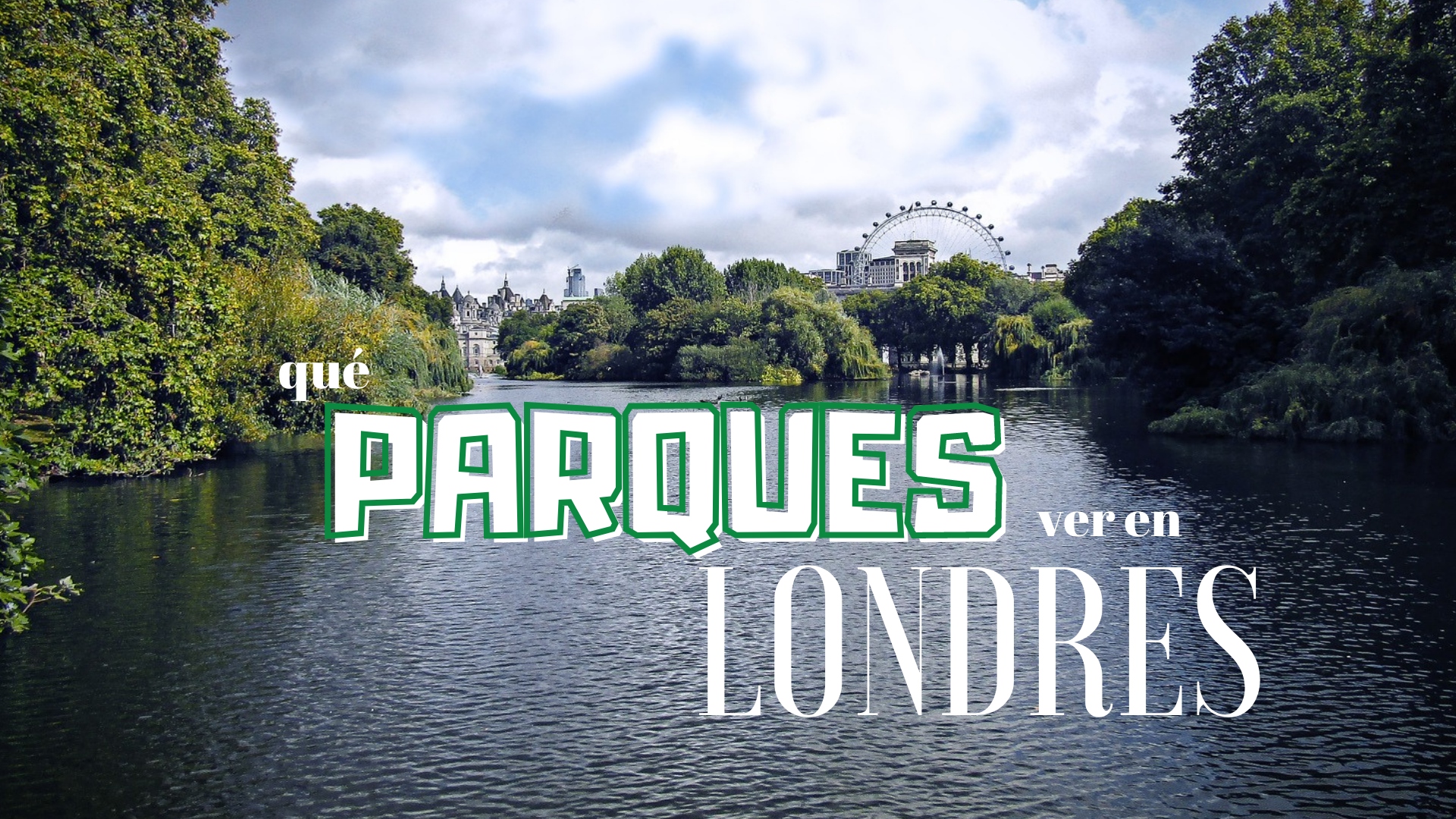 Qué parques ver en Londres | Qué ver en Londres
