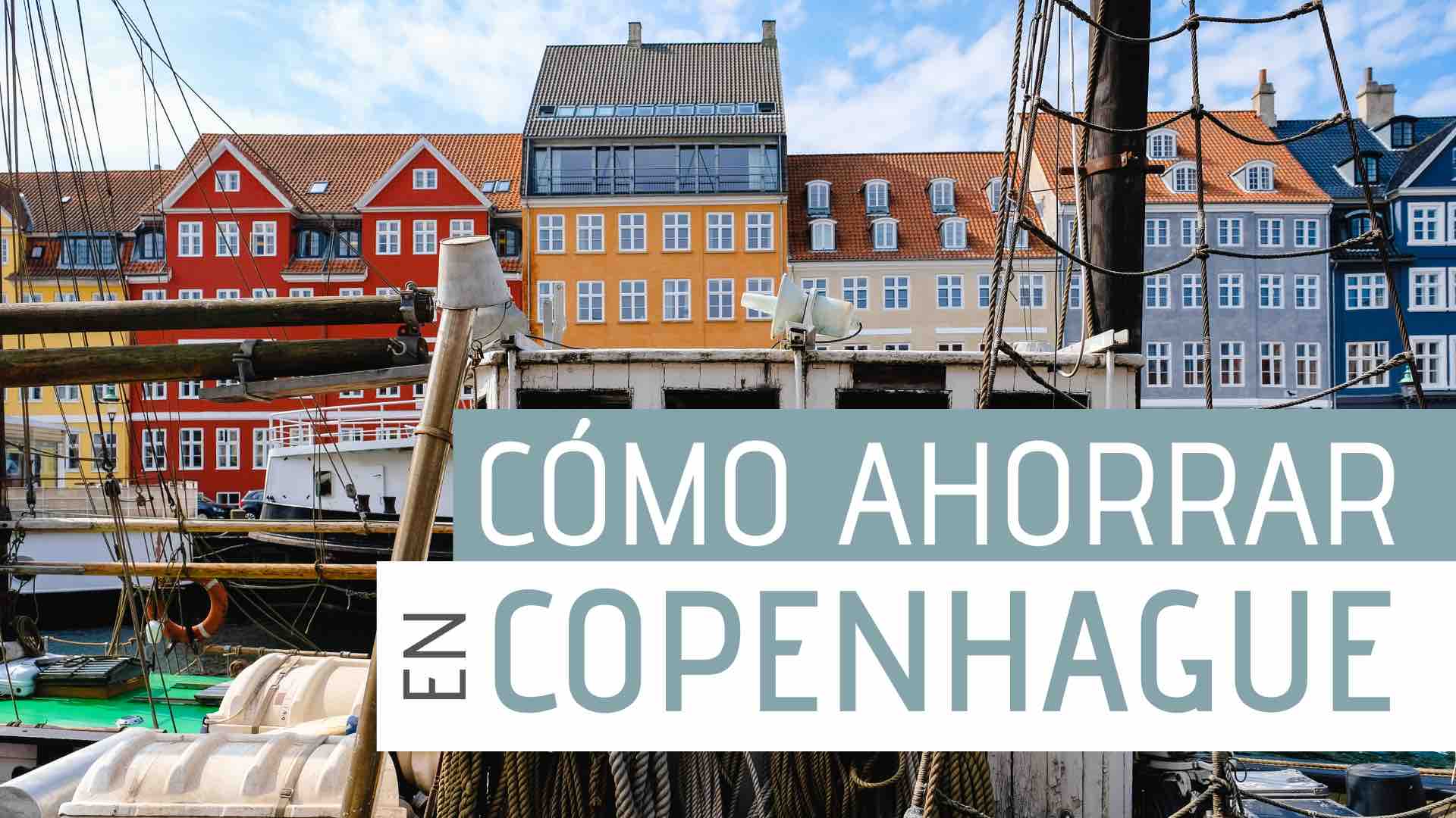 Cómo ahorrar en Copenhague | Pasaporteandonos