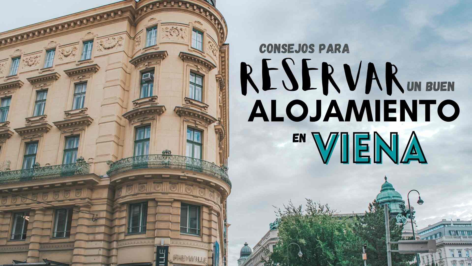Consejos para reservar un buen alojamiento en Viena | Pasaporteandonos