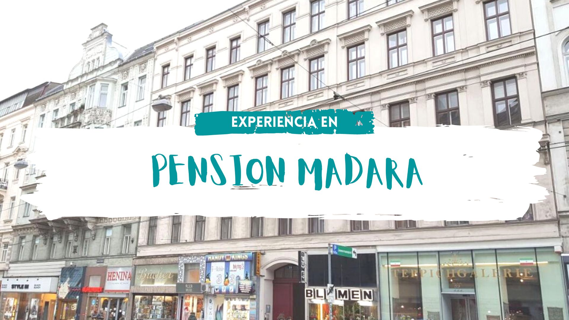 Pensión Madara Viena | Experiencia personal