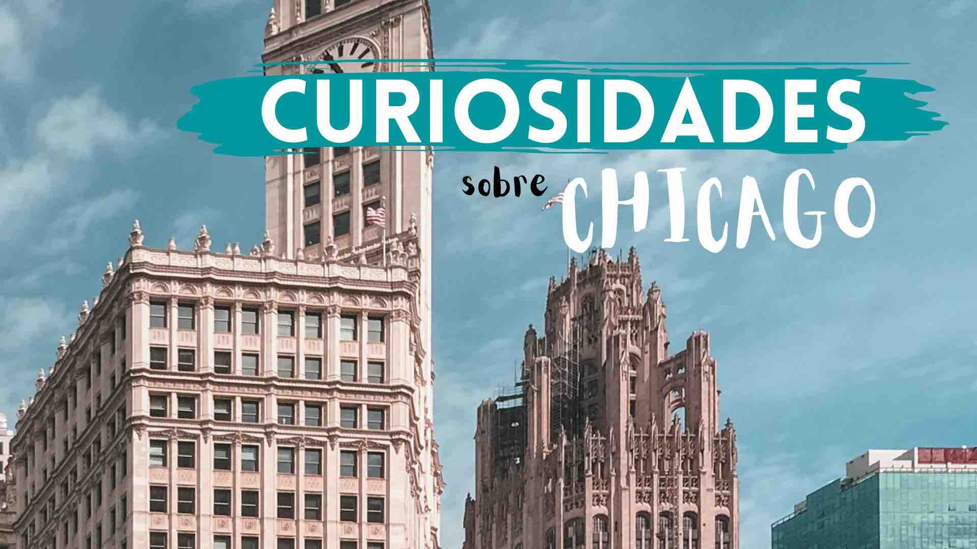 Curiosidades sobre Chicago | Pasaporteandonos